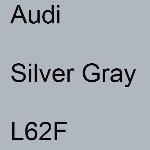 Audi, Silver Gray, L62F.